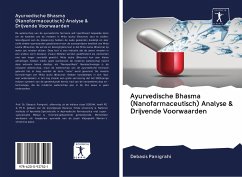 Ayurvedische Bhasma (Nanofarmaceutisch) Analyse & Drijvende Voorwaarden - Panigrahi, Debasis