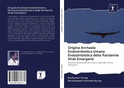 Origine Archeale Endosimbiotica Umana Endosimbiotica delle Pandemie Virali Emergenti - Kurup, Ravikumar; Achutha Kurup, Parameswara