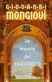 Le Tessere Del Paradiso: Regnum