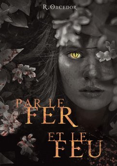 Par le fer et le feu - Oncedor, R.