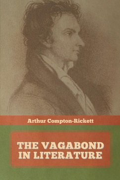 The Vagabond in Literature - Compton-Rickett, Arthur