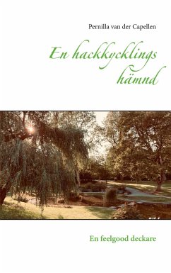 En hackkycklings hämnd - van der Capellen, Pernilla