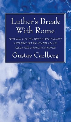Luther's Break With Rome - Carlberg, Gustav