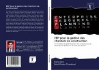 ERP pour la gestion des chantiers de construction