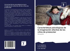 Características psicológicas de la imaginación afectiva de los niños de preescolar - Katelina, L. S.; Dedova, O. M.; Kornev, V. A.