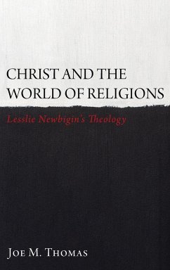 Christ and the World of Religions - Thomas, Joe M.