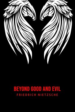 Beyond Good and Evil - Nietzsche, Friedrich