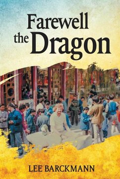 Farewell the Dragon - Barckmann, S. Lee