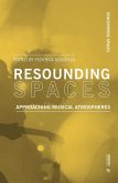 Resounding Spaces: Approaching Musical Atmospheres