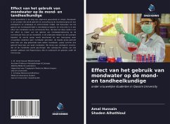 Effect van het gebruik van mondwater op de mond- en tandheelkundige - Hussain, Amal; Alhathloul, Shaden