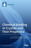 Chemical Bonding in Crystals and Their Properties Chemical Bonding in Crystals and Their Properties