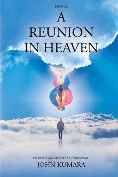 A Reunion in Heaven - Kumara, John