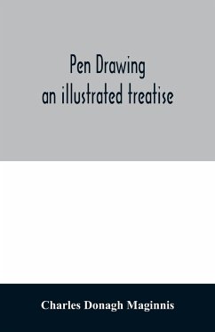 Pen drawing ; an illustrated treatise - Donagh Maginnis, Charles