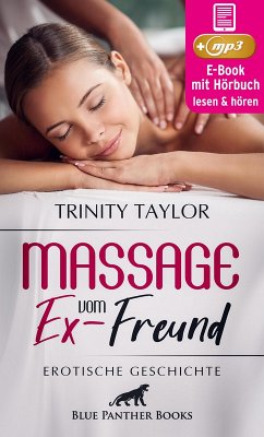 Massage vom Ex-Freund   Erotische Geschichte (eBook, ePUB) - Taylor, Trinity