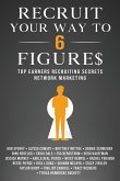 Recruit Your Way To 6 Figures
