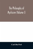 The philosophy of mysticism (Volume I)