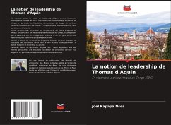 La notion de leadership de Thomas d'Aquin - Nses, Joel Kapapa
