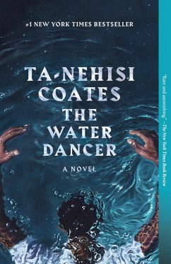The Water Dancer - Coates, Ta-Nehisi
