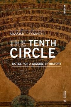 The Tenth Circle: Notes for a Disability History - Fioranelli, Massimo