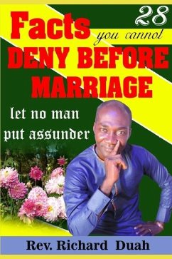 28 facts you cannot deny before marriage: let no man put assunder - Duah, Richard