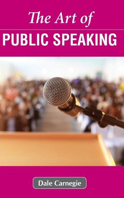 The Art of Public Speaking - Carnegie, Dale