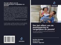 Om het effect van de positionering te vergelijken en passief - Khurana, Barkha;Jain, Ashok;Agarwal, Vaibhav