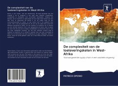 De complexiteit van de toeleveringsketen in West-Afrika - Opono, Patrick