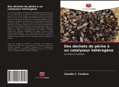 Des déchets de pêche à un catalyseur hétérogène - Cardoso, Claudia C.