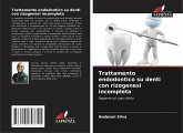 Trattamento endodontico su denti con rizogenesi incompleta