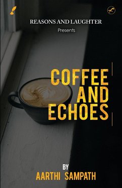 COFFEE AND ECHOES - Sampath, Aarthi