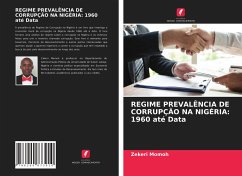 REGIME PREVALÊNCIA DE CORRUPÇÃO NA NIGÉRIA: 1960 até Data - Momoh, Zekeri