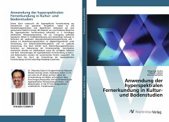 Anwendung der hyperspektralen Fernerkundung in Kultur- und Bodenstudien - Dutta, Dibyendu;Lukose, Libeesh;Samanta, Sourav