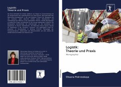 Logistik: Theorie und Praxis - Pokrovskaya, Oksana