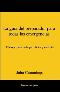 La guía del preparador para todas las emergencias - Cummings, Jaha
