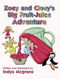 Zoey and Cloey's Big Fruit - Juice Adventure - Mcgrone, Indya