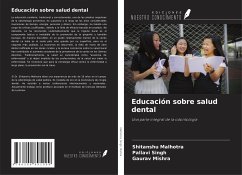 Educación sobre salud dental - Malhotra, Shitanshu; Singh, Pallavi; Mishra, Gaurav