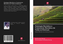 Patologia Monística e Tratamento Monístico de Todas as Doenças - Kurup, Ravikumar; Achutha Kurup, Parameswara