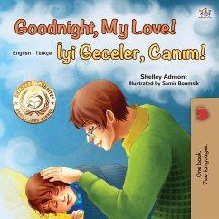 Goodnight, My Love! (English Turkish Bilingual Book for Kids) - Admont, Shelley; Books, Kidkiddos