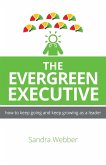 The Evergreen Executive