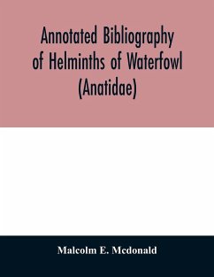 Annotated Bibliography of Helminths of Waterfowl (Anatidae) - E. Mcdonald, Malcolm