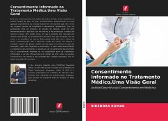 Consentimento Informado no Tratamento Médico,Uma Visão Geral - Kumar, Birendra