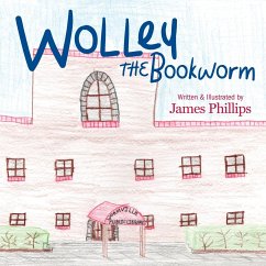 Wolley the Bookworm - Phillips, James