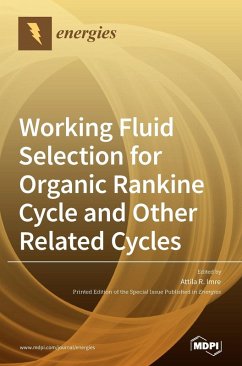 Cover Working Fluid Selection for Organic Rankine Cycle and Other Related Cycles