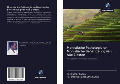 Monistische Pathologie en Monistische Behandeling van Alle Ziekten - Kurup, Ravikumar; Achutha Kurup, Parameswara