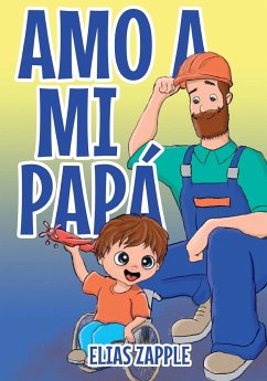 AMO A MI PAPÁ - Zapple, Elias