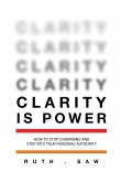 Clarity is Power