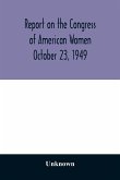 Report on the Congress of American Women October 23, 1949