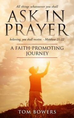 Ask In Prayer (eBook, ePUB) - Bowers, Tom