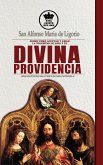 San Alfonso Maria de Ligorio sobre como aceptar y amar la voluntad de Dios y su Divina Providencia (eBook, ePUB)