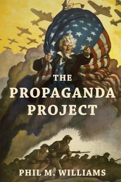 The Propaganda Project - Williams, Phil M.